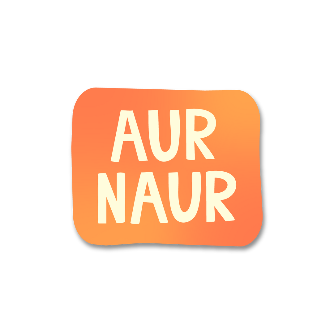 Aur Naur Sticker