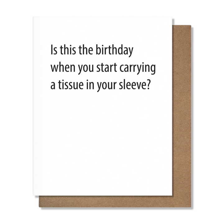 Tissue in Your Sleeve Birthday Card