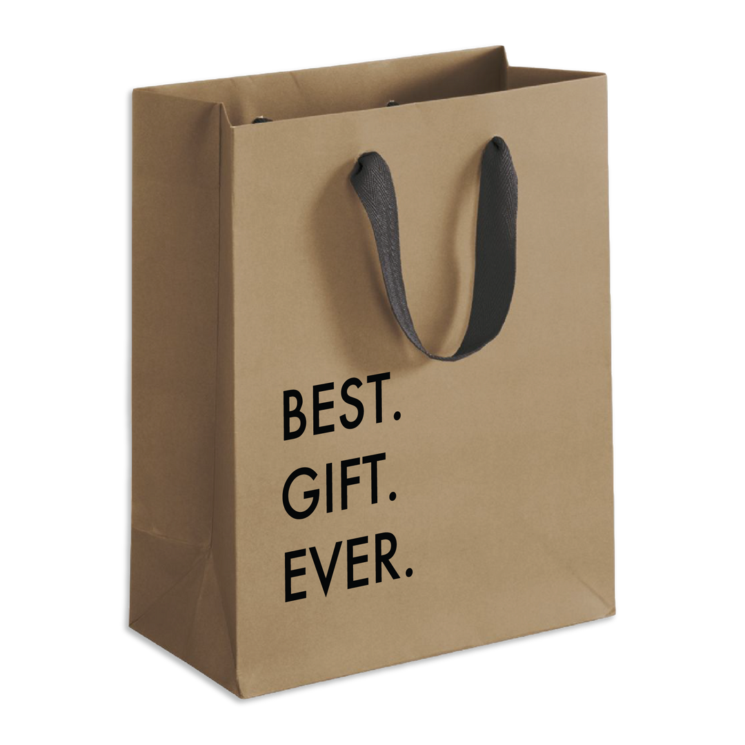 Best. Gift. Ever. Gift Bag