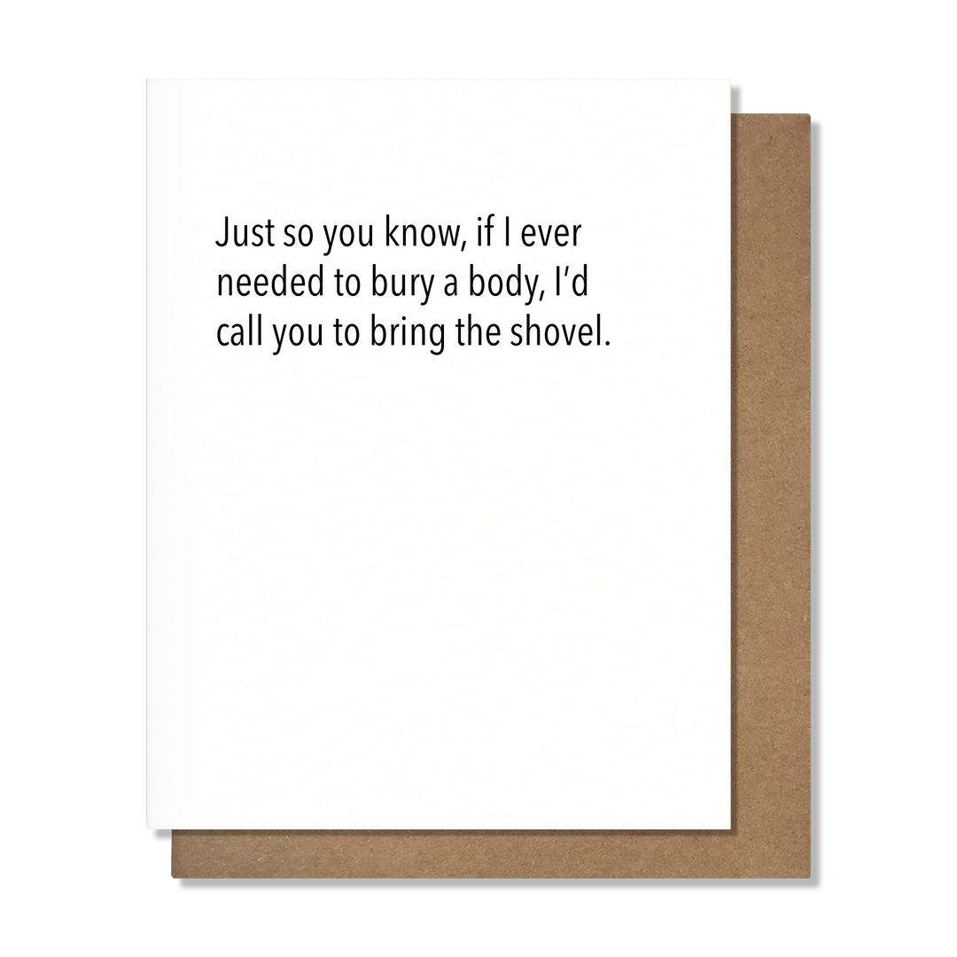 Bring The Shovel Card