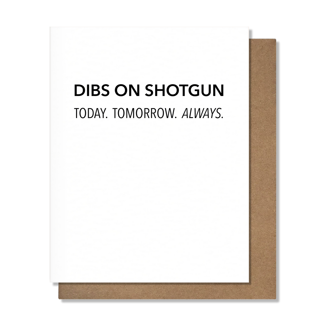 Dibs On Shotgun Card