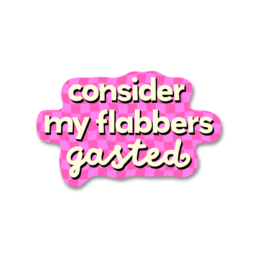 Flabbers Gasted Sticker