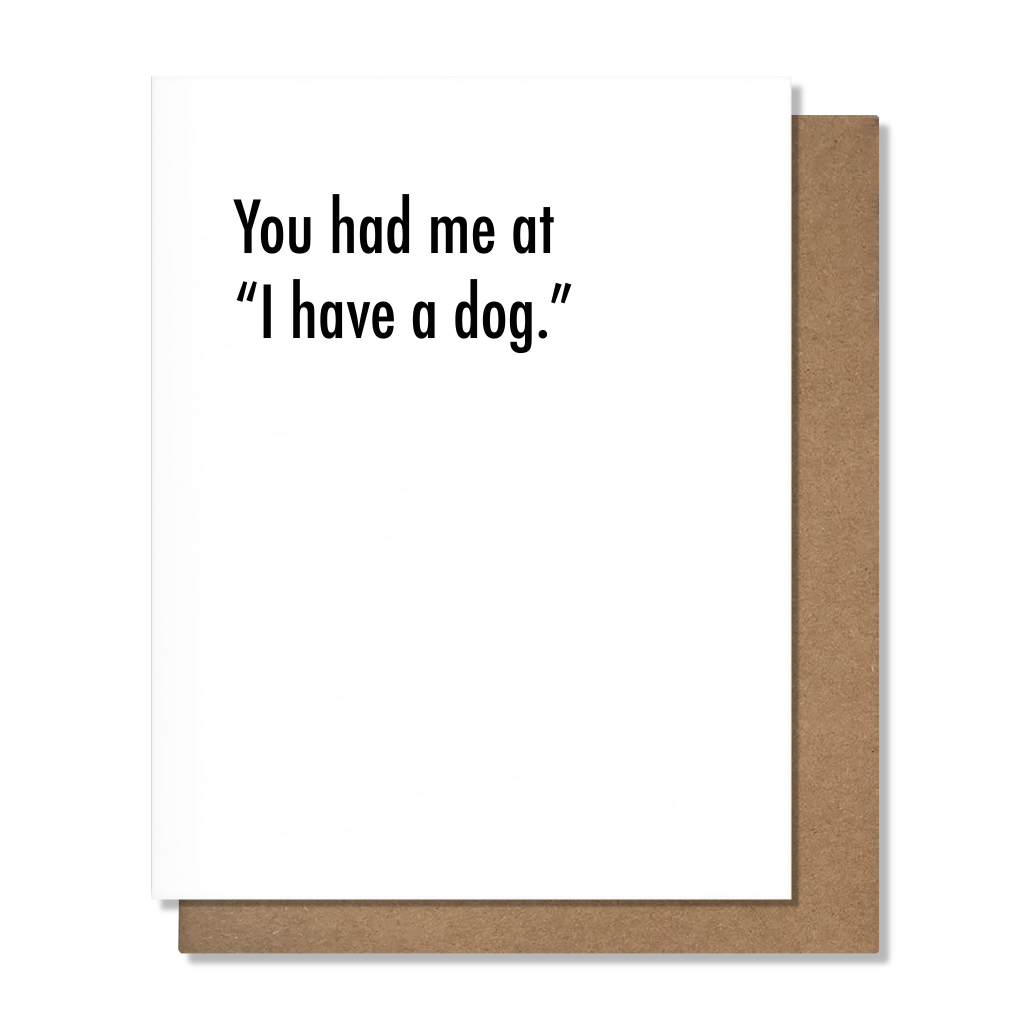 You Had Me at Dog Love Card