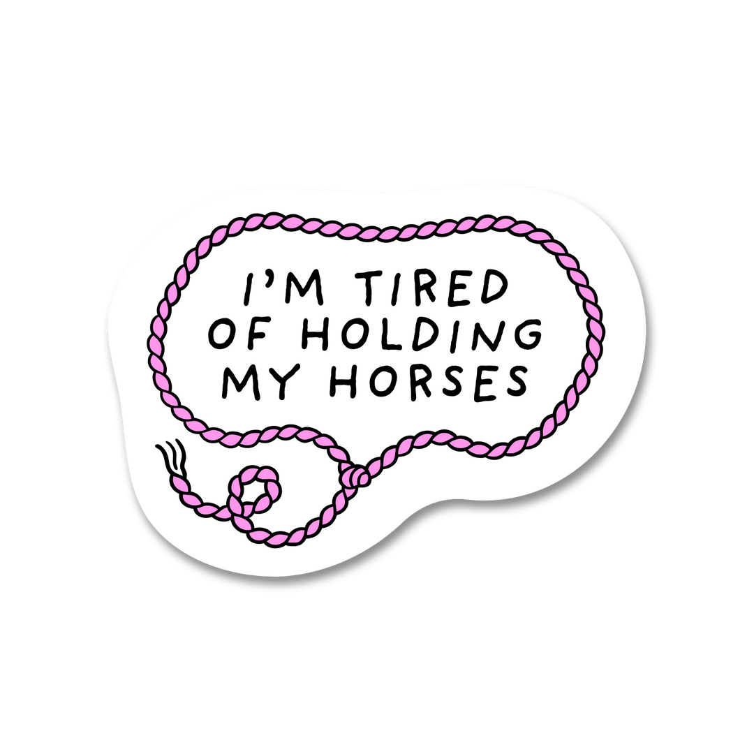 Holding Horses Sticker