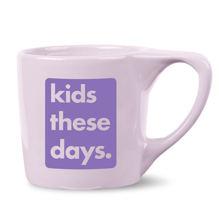 Kids These Days Mug