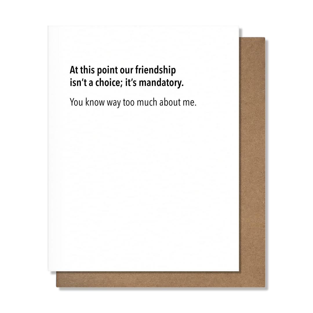 Mandatory Friendship Card