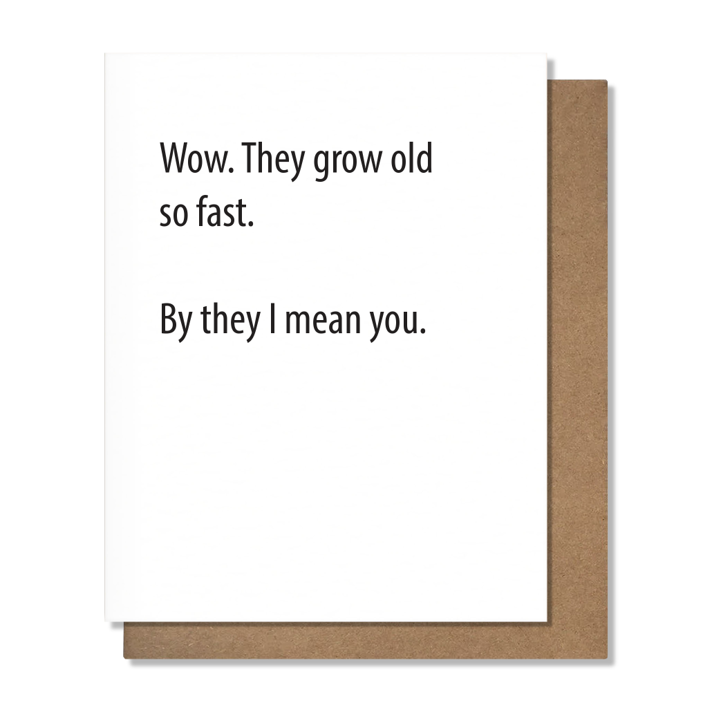 Old So Fast Card