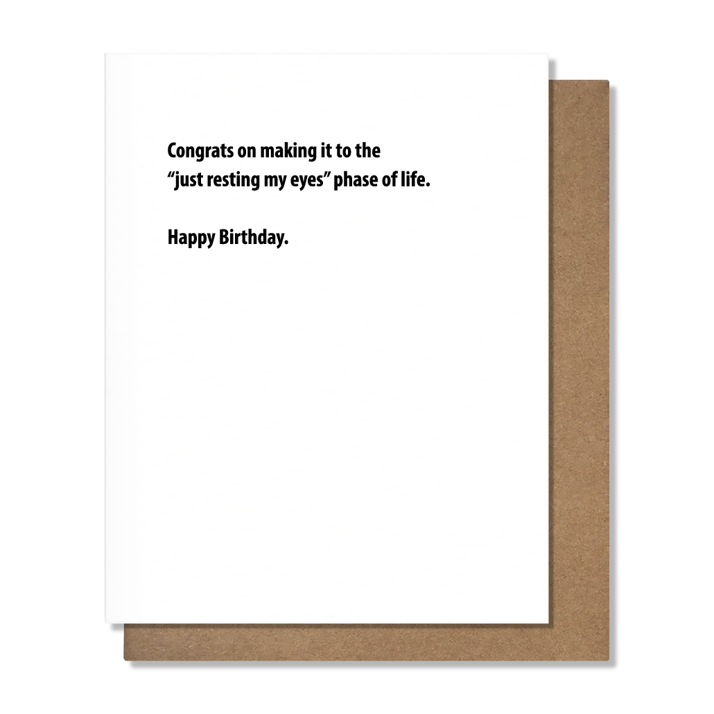 Resting My Eyes Funny Birthday Card