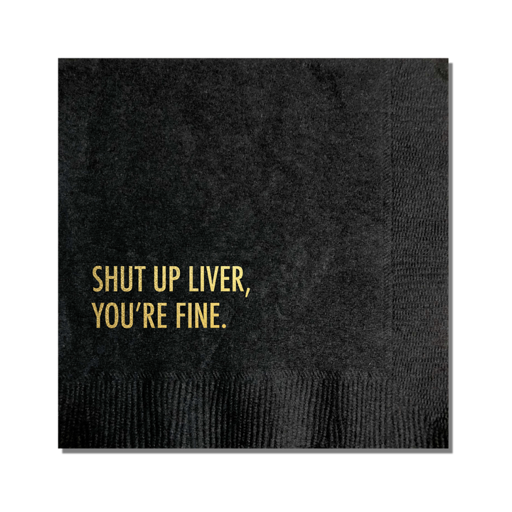 Shut Up Liver Cocktail Napkin