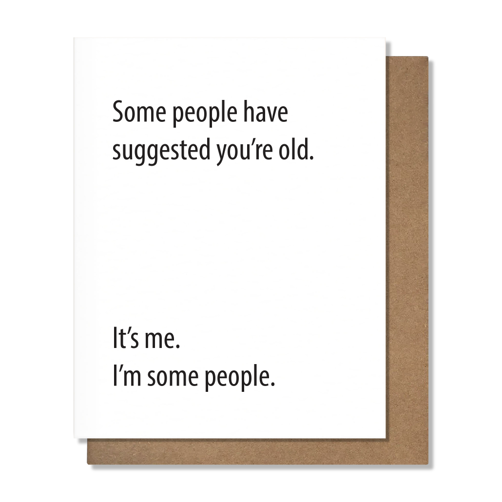 Some People Birthday Card