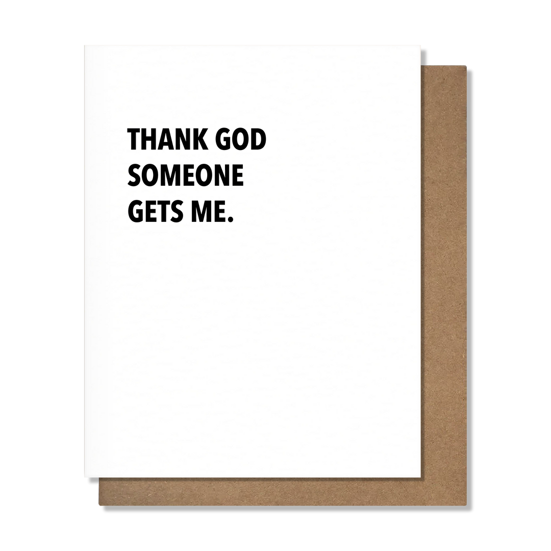 Someone Gets Me Card