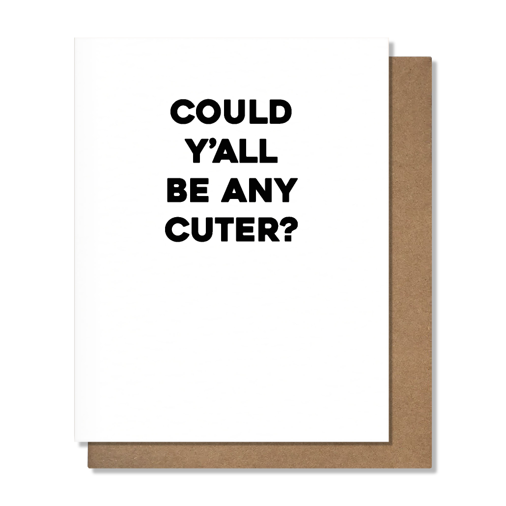 Y'all Cute Love Card