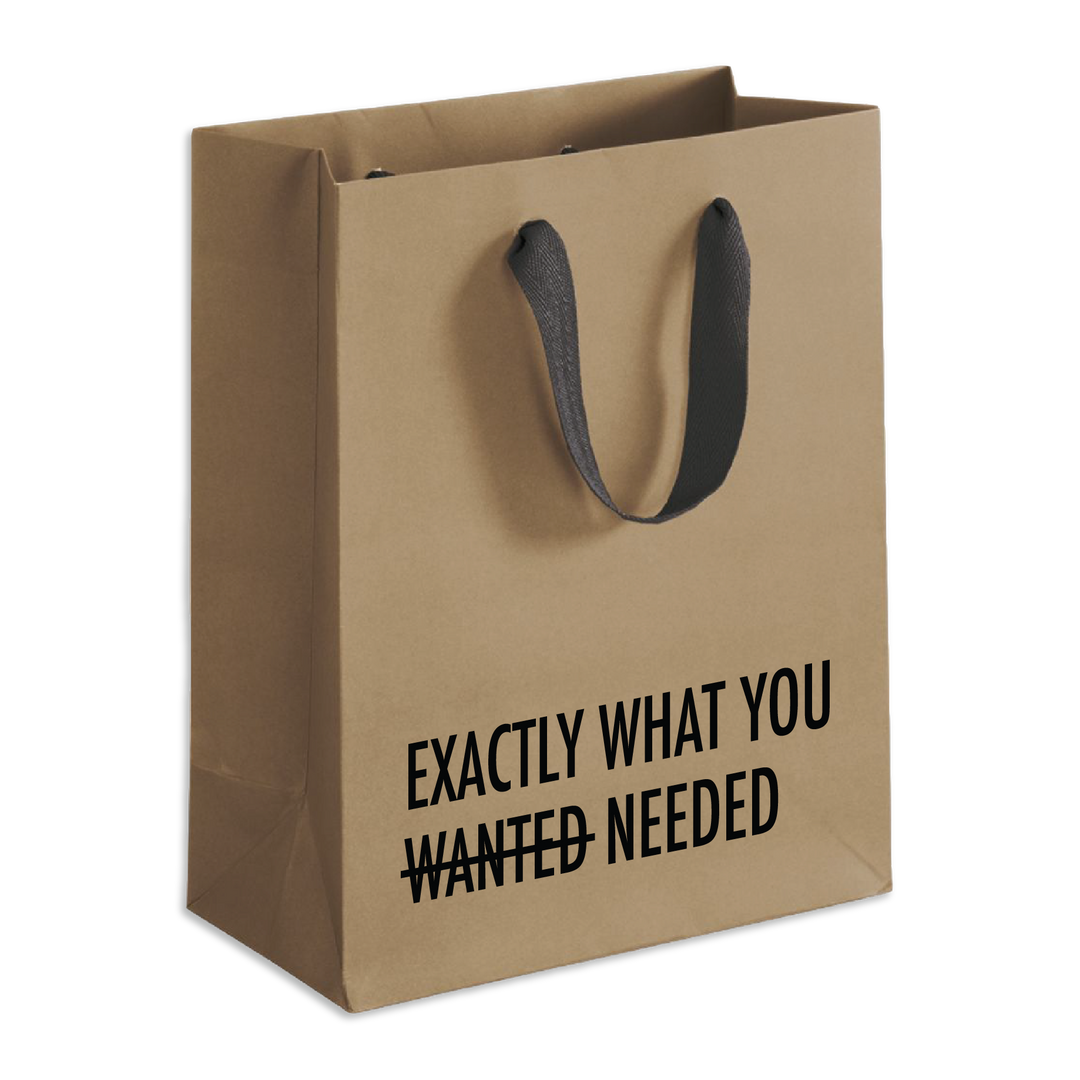 You Needed Gift Bag