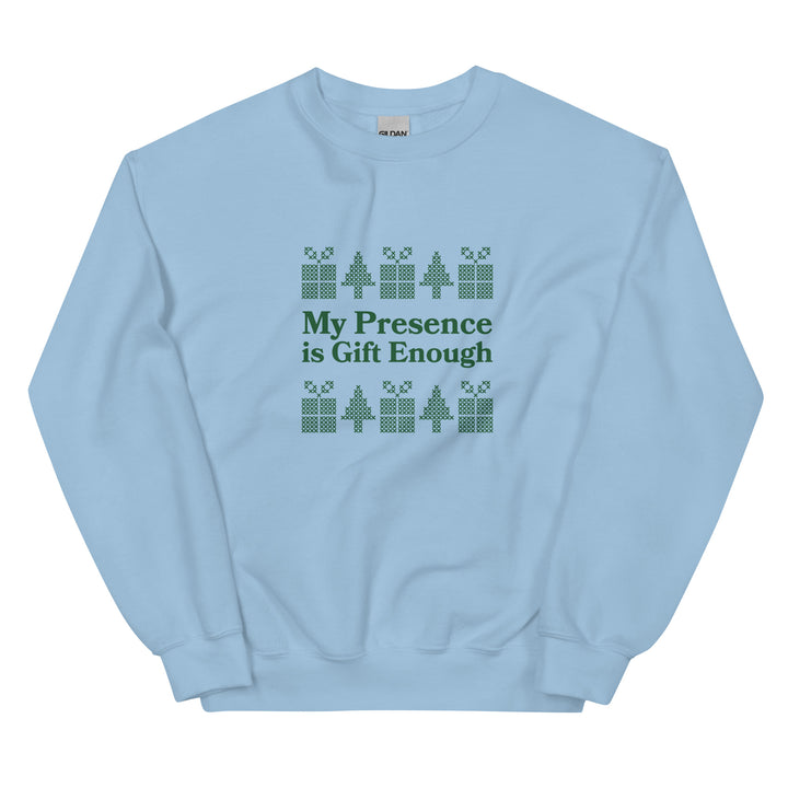 My Presence is Gift Christmas Sweatshirt