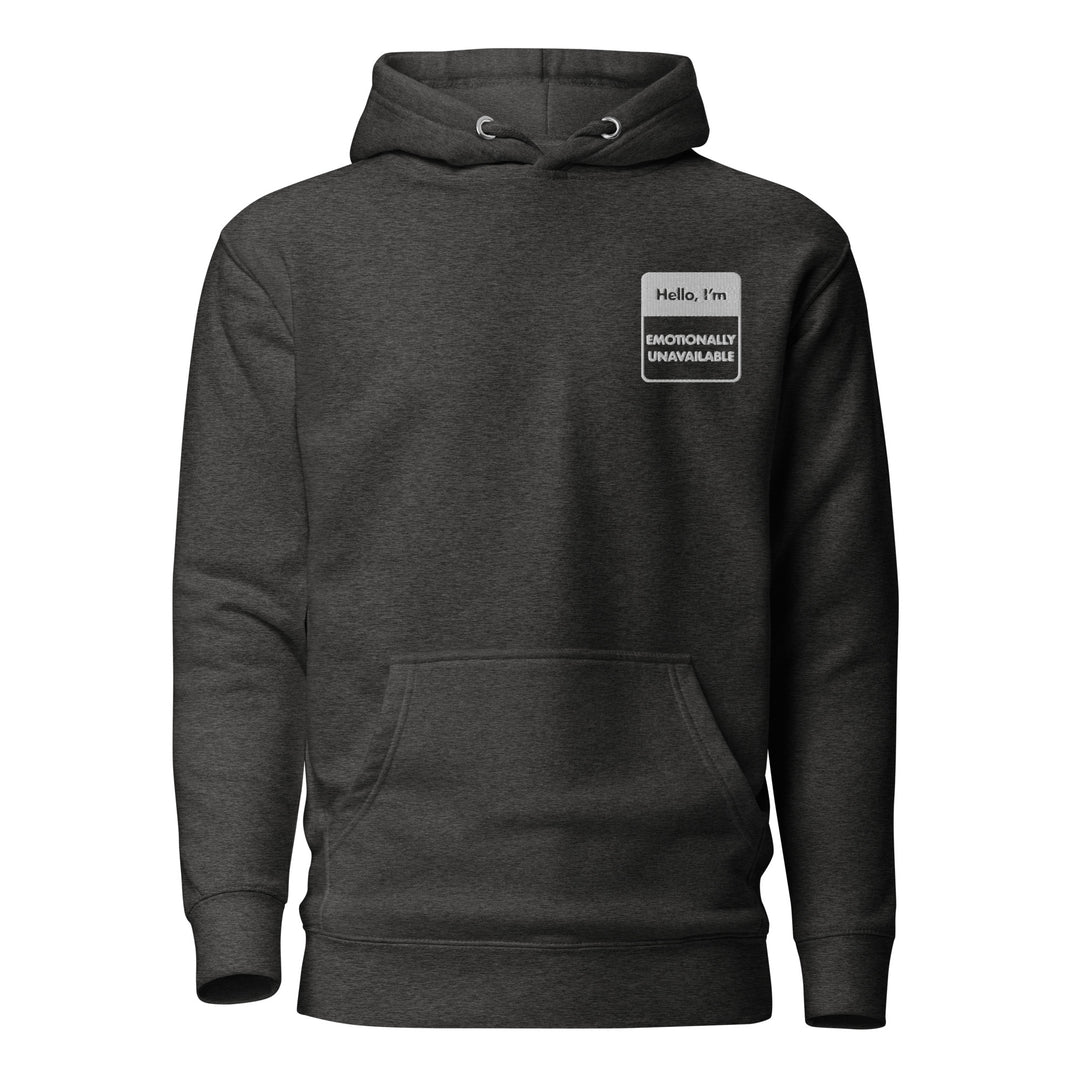 Emotionally Unavailable Unisex Hoodie (Charcoal), Apparel, , Fresh Hoods, , ,