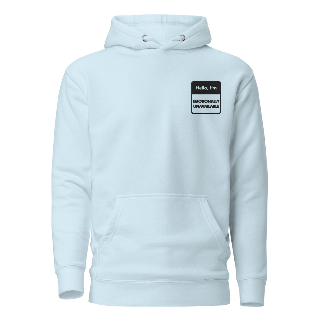 Emotionally Unavailable Unisex Hoodie, Apparel, , Fresh Hoods, , ,