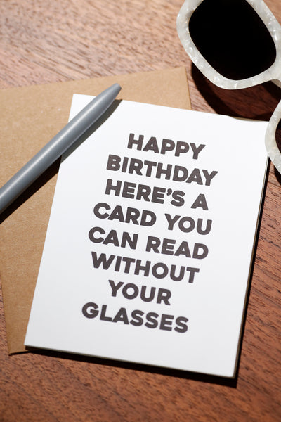 Glasses Funny Birthday Card
