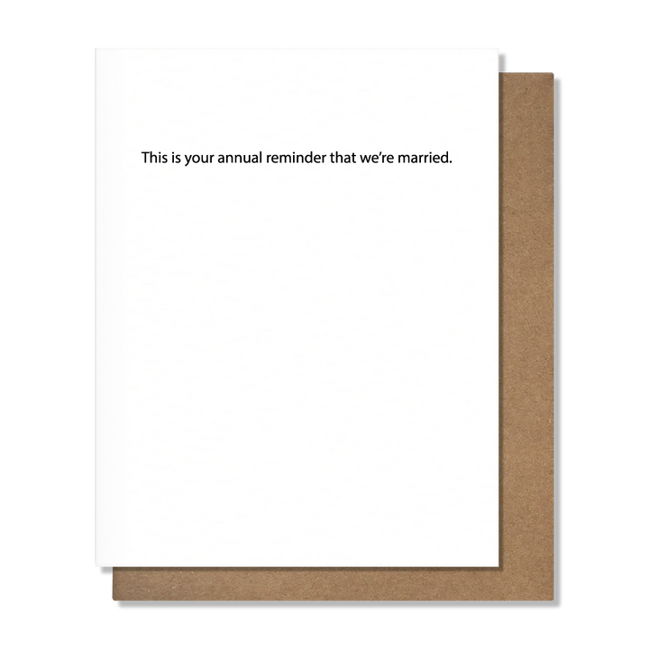 Annual Reminder Funny Anniversary Card