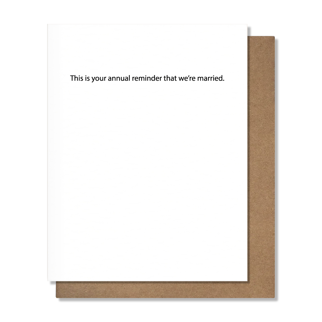 Annual Reminder Funny Anniversary Card