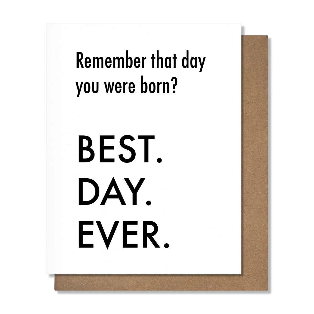 Best Day Ever Birthday Card