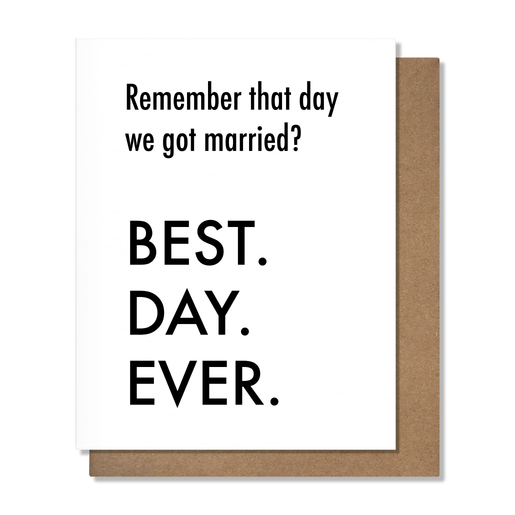 Best Day Ever Anniversary Card