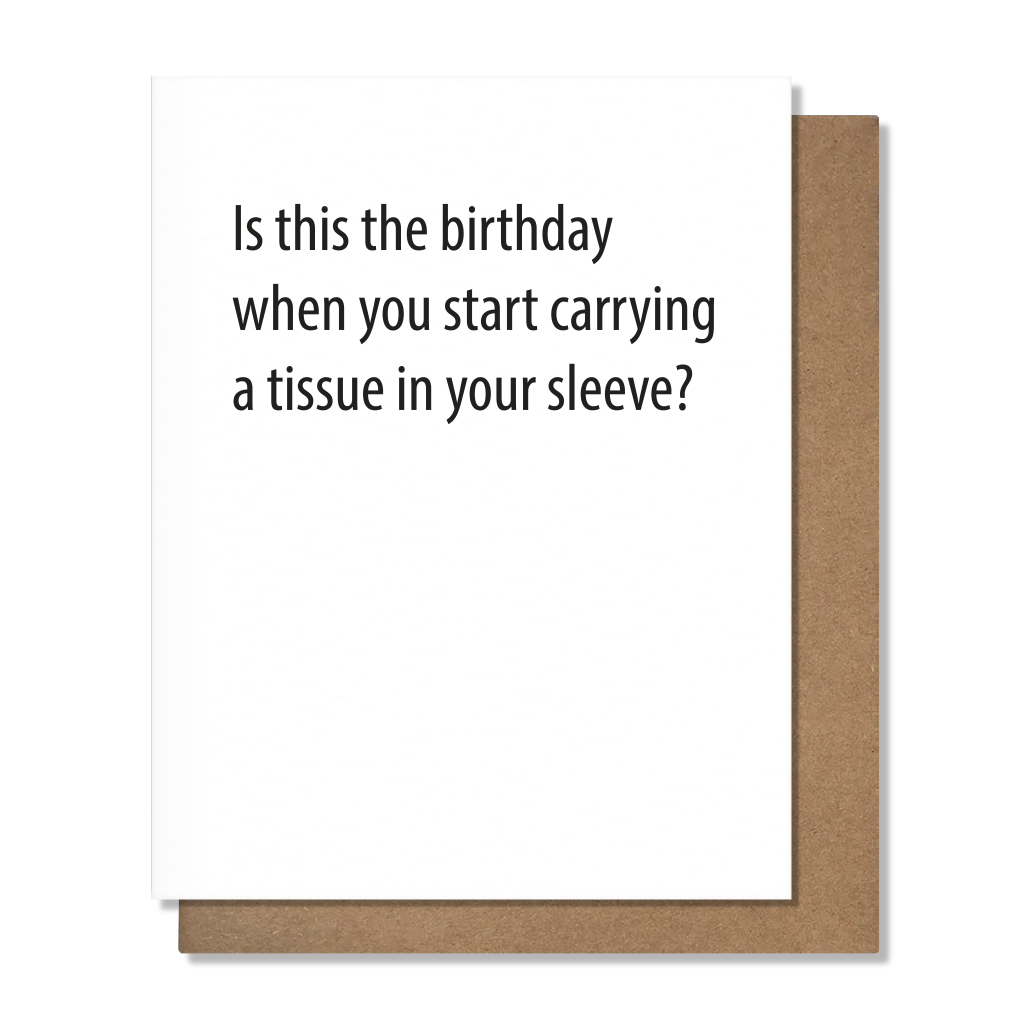 Tissue in Your Sleeve Birthday Card
