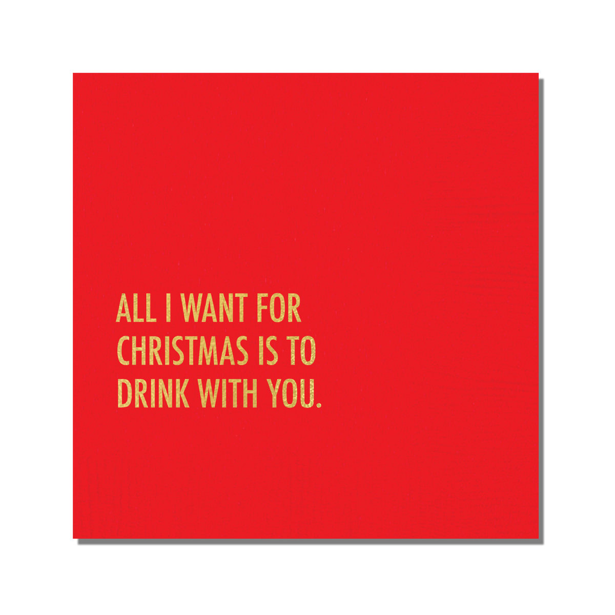 Drink with You Christmas — Funny Foil Cocktail Napkins, 20-Pack