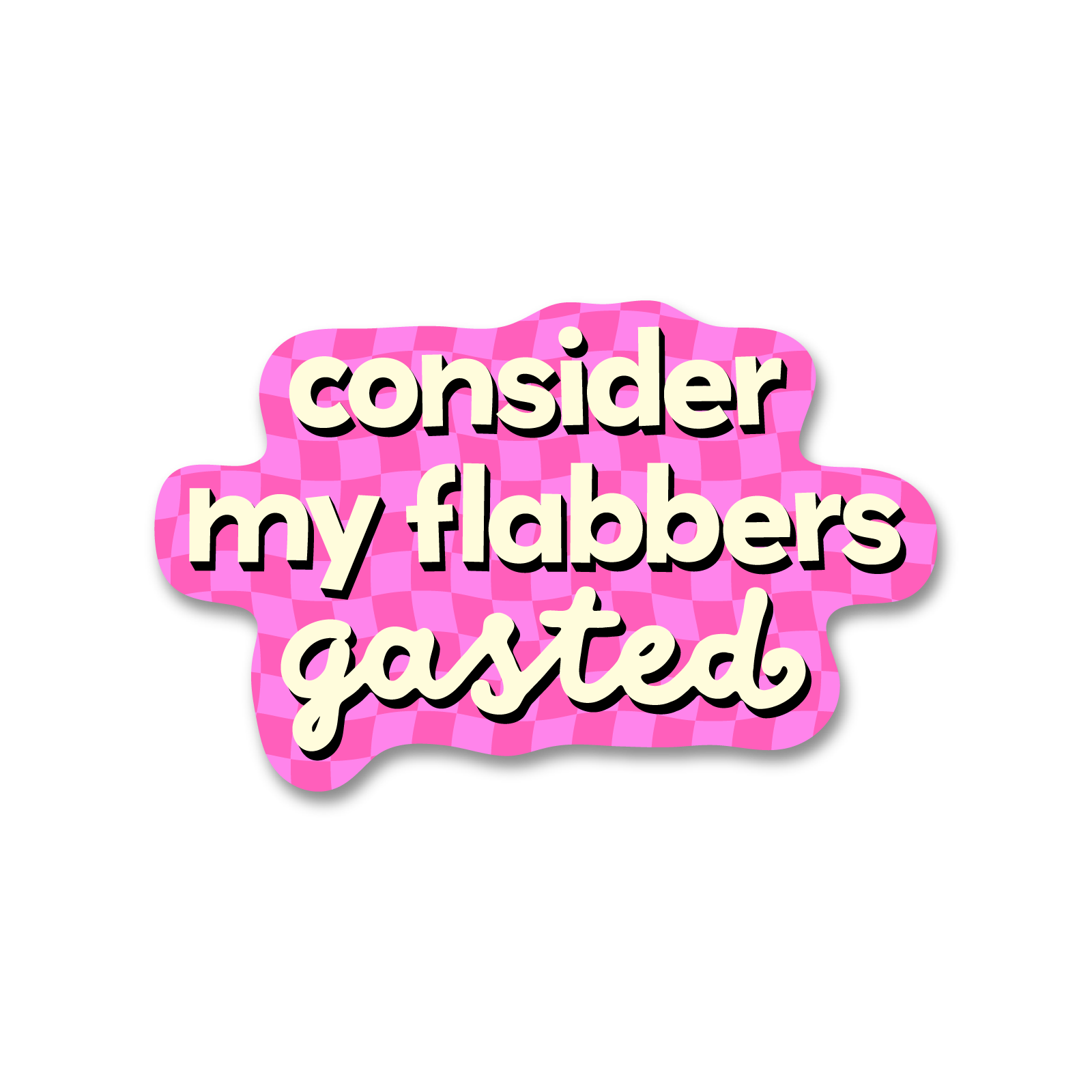 Flabbers Gasted Sticker