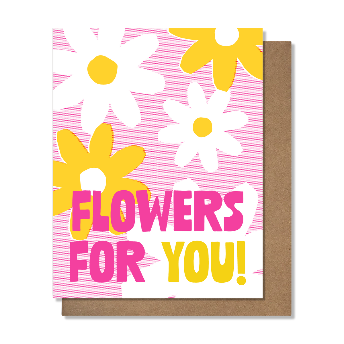 Flowers For You Friend Card