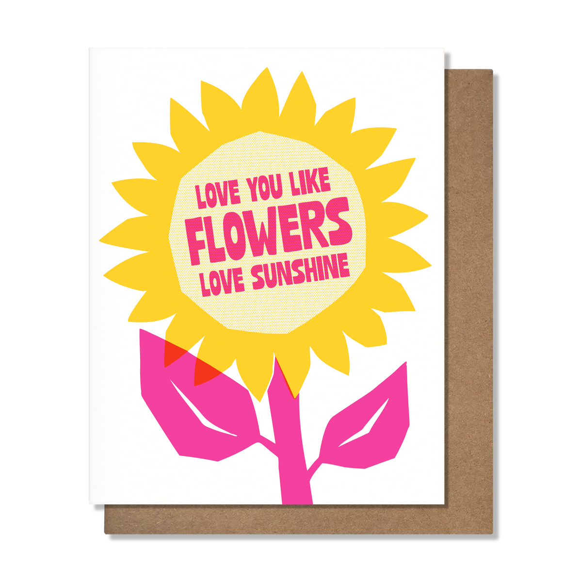 Flowers Love Sunshine Love Card