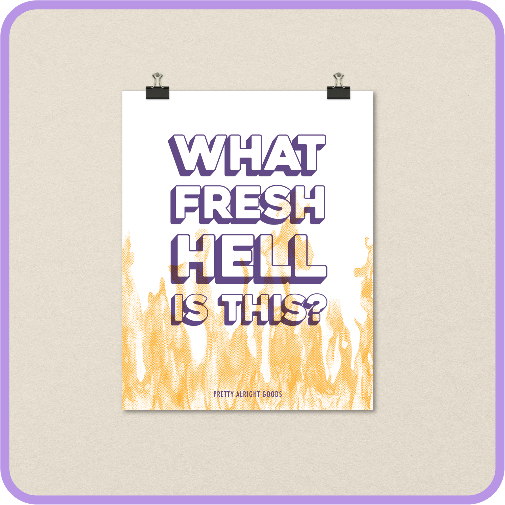 What Fresh Hell Wall Poster