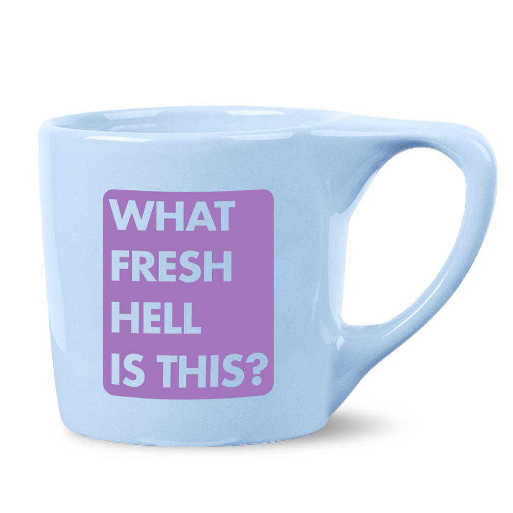 Fresh Hell Mug
