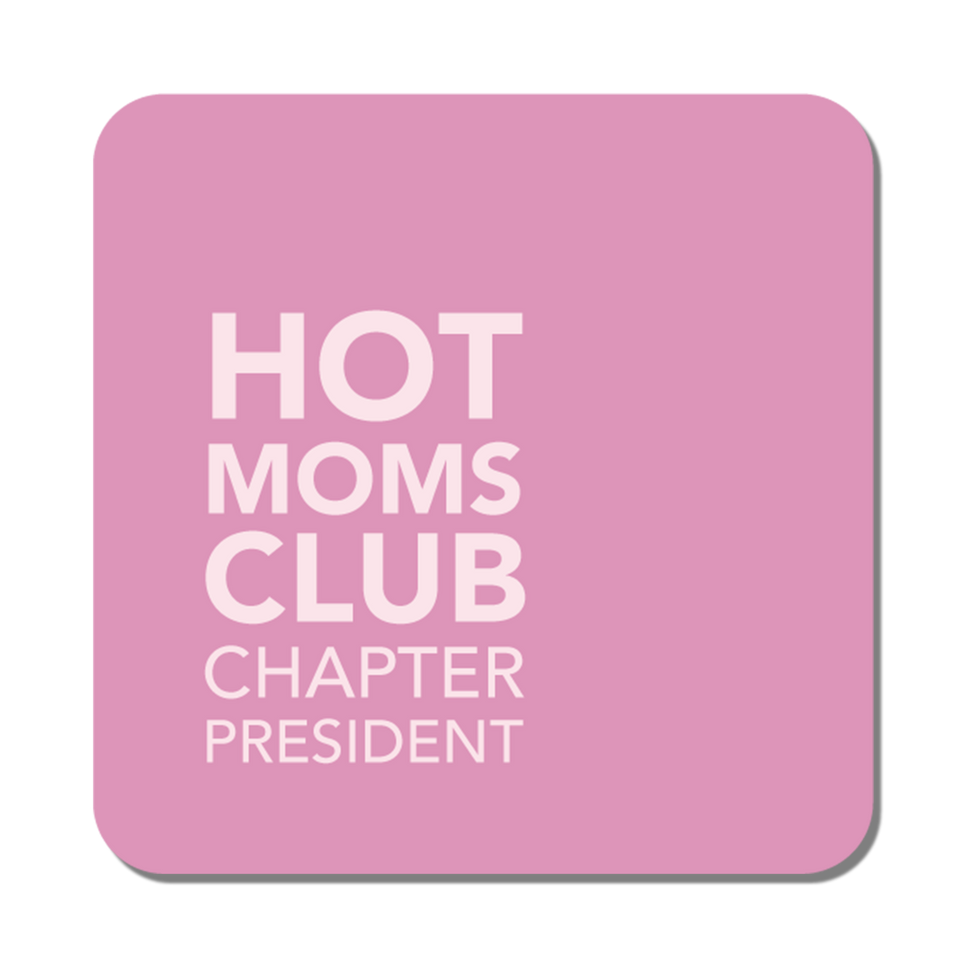 Hot Moms Club Coaster