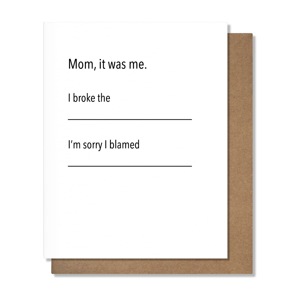 It Was Me Mother's Day Card