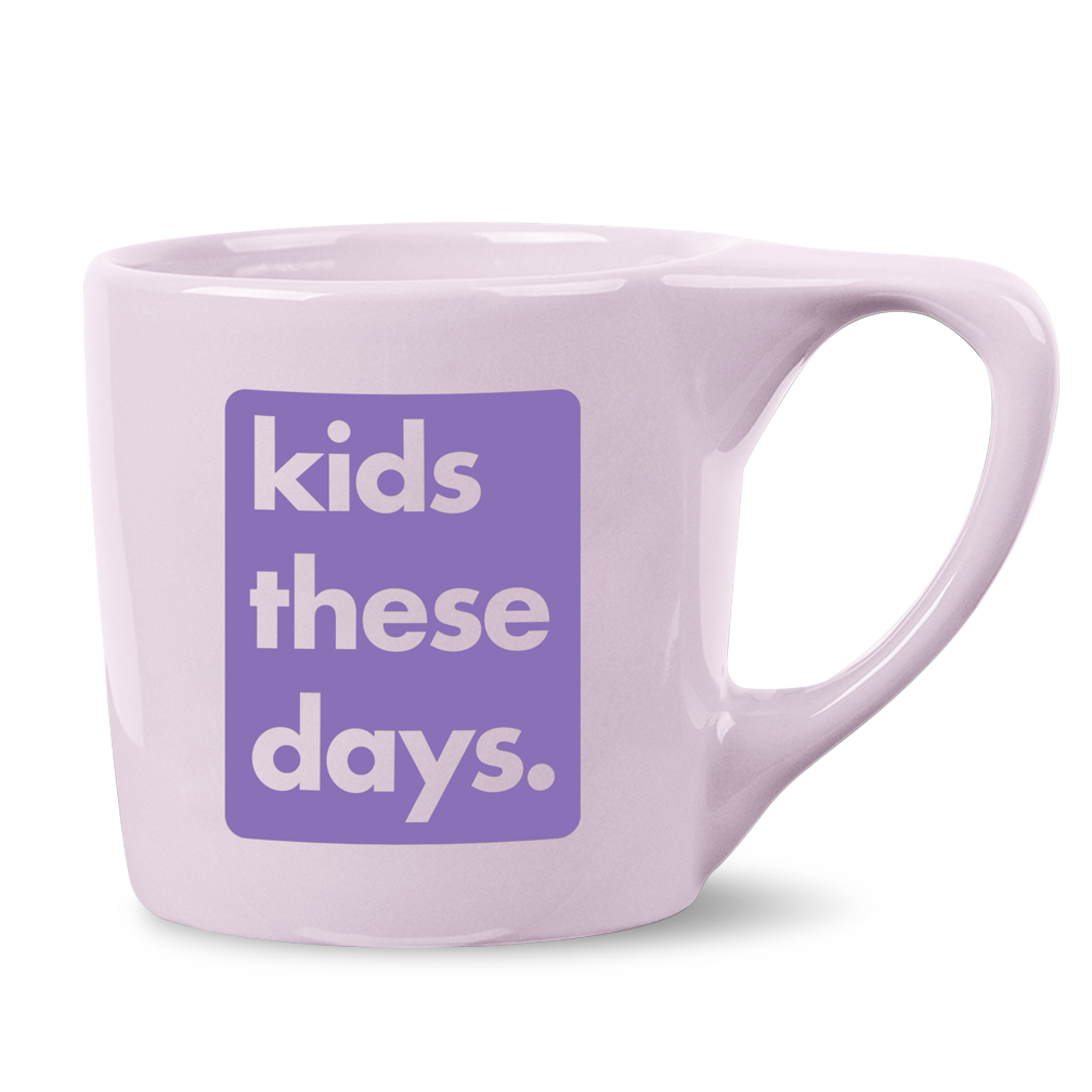 Kids These Days Mug
