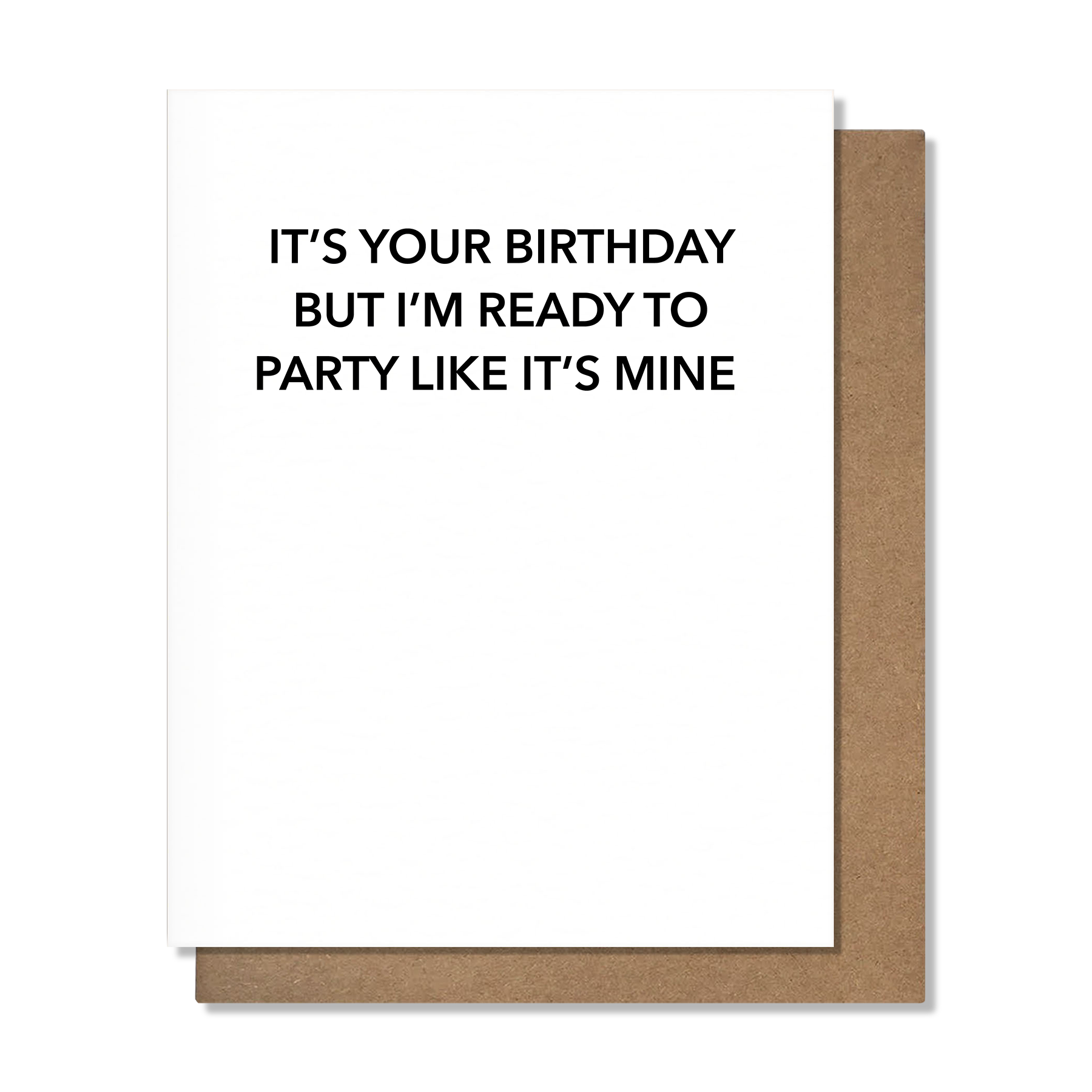 Party Like It's Mine Card