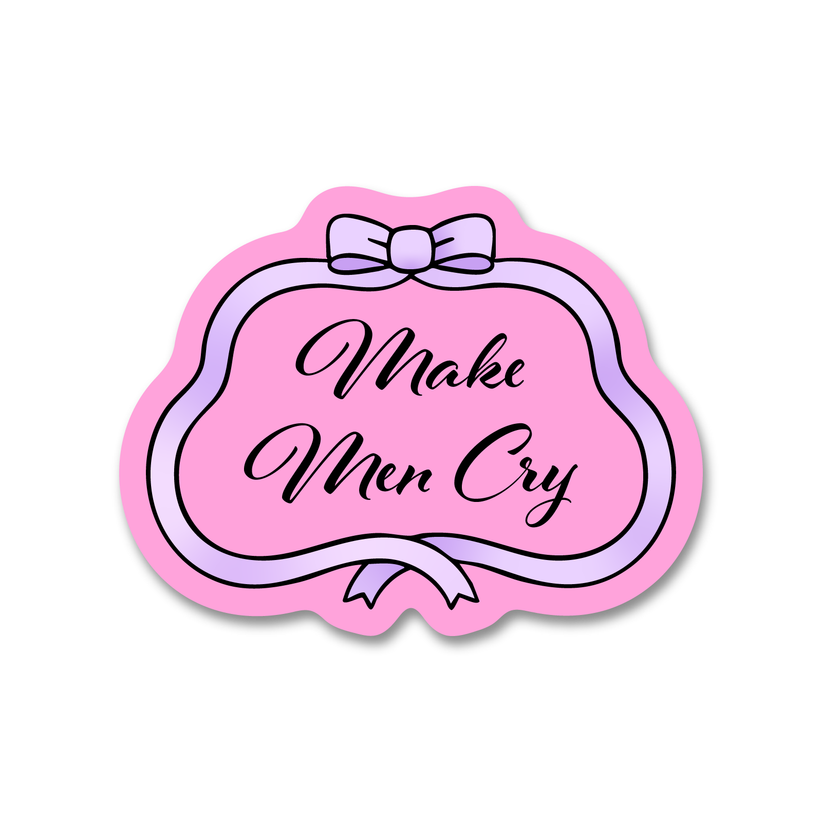 Make Men Cry Sticker