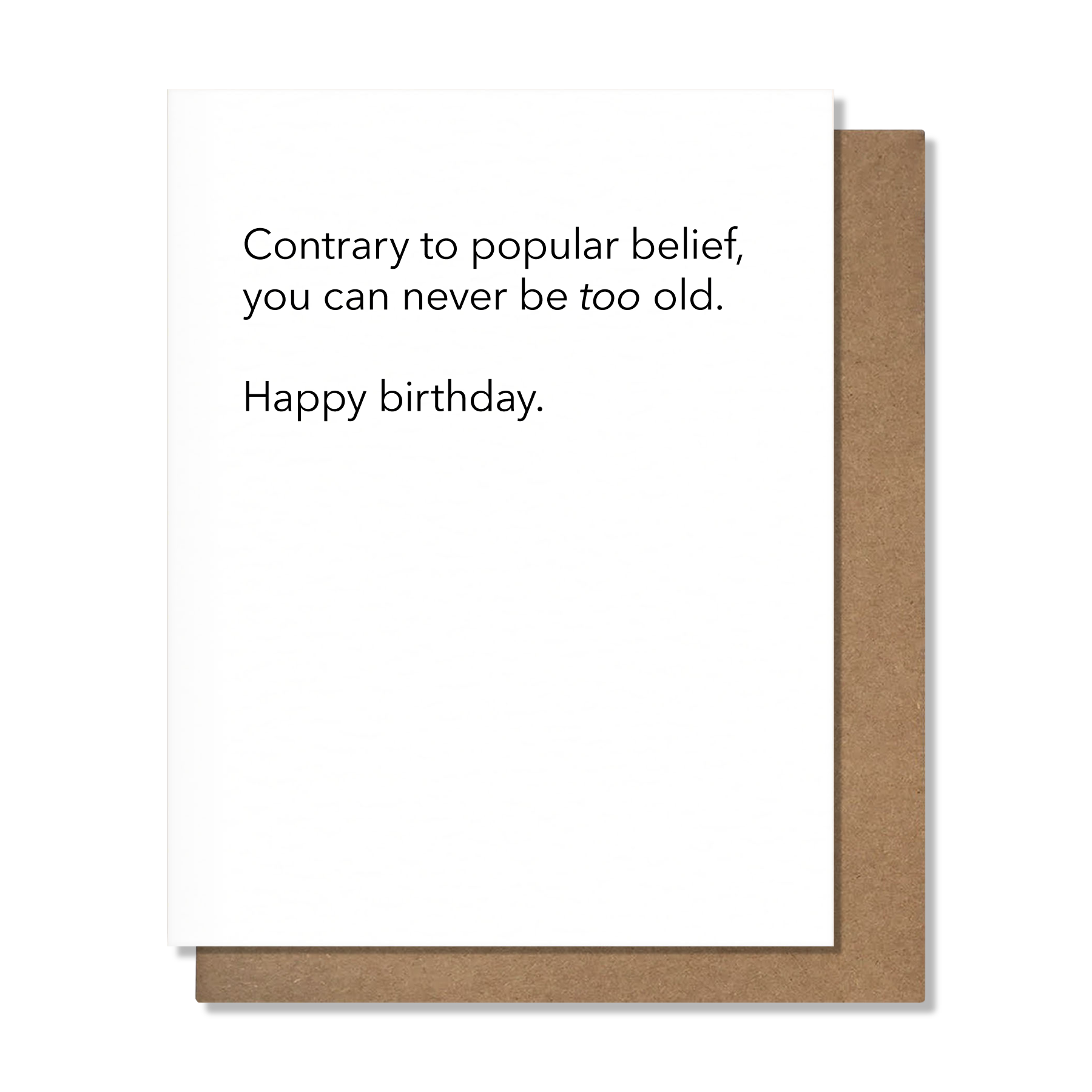 Never Too Old Card