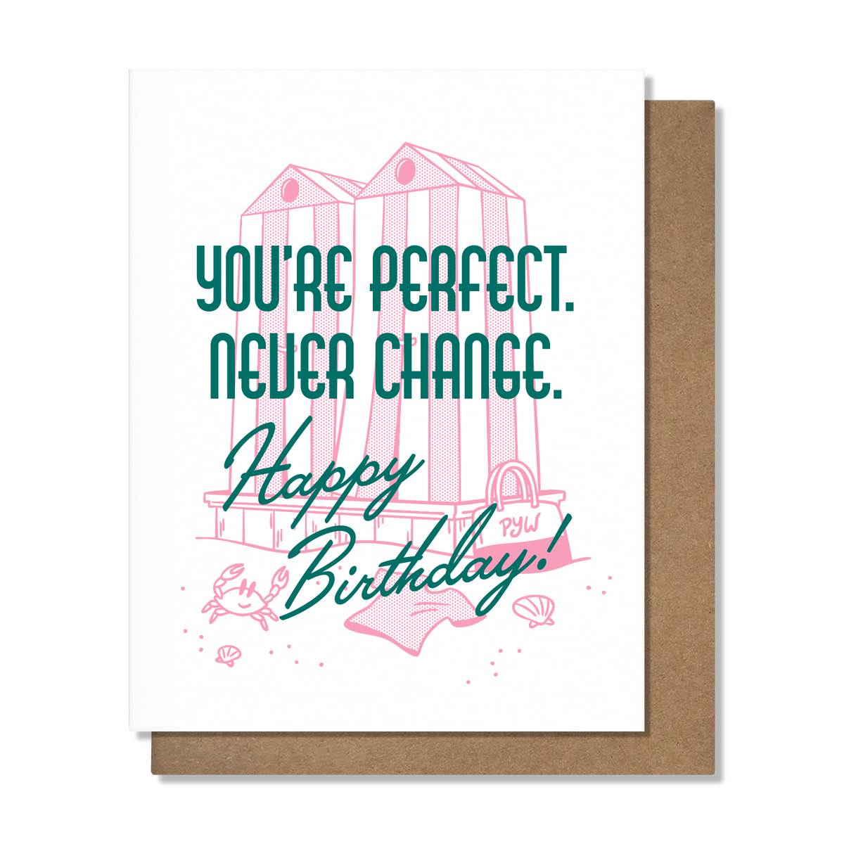 Never Change Birthday Card