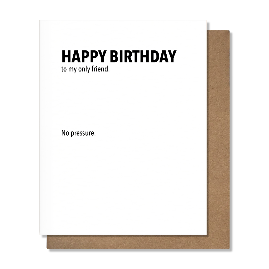 Only Friend Birthday Card