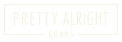 Pretty Alright Goods