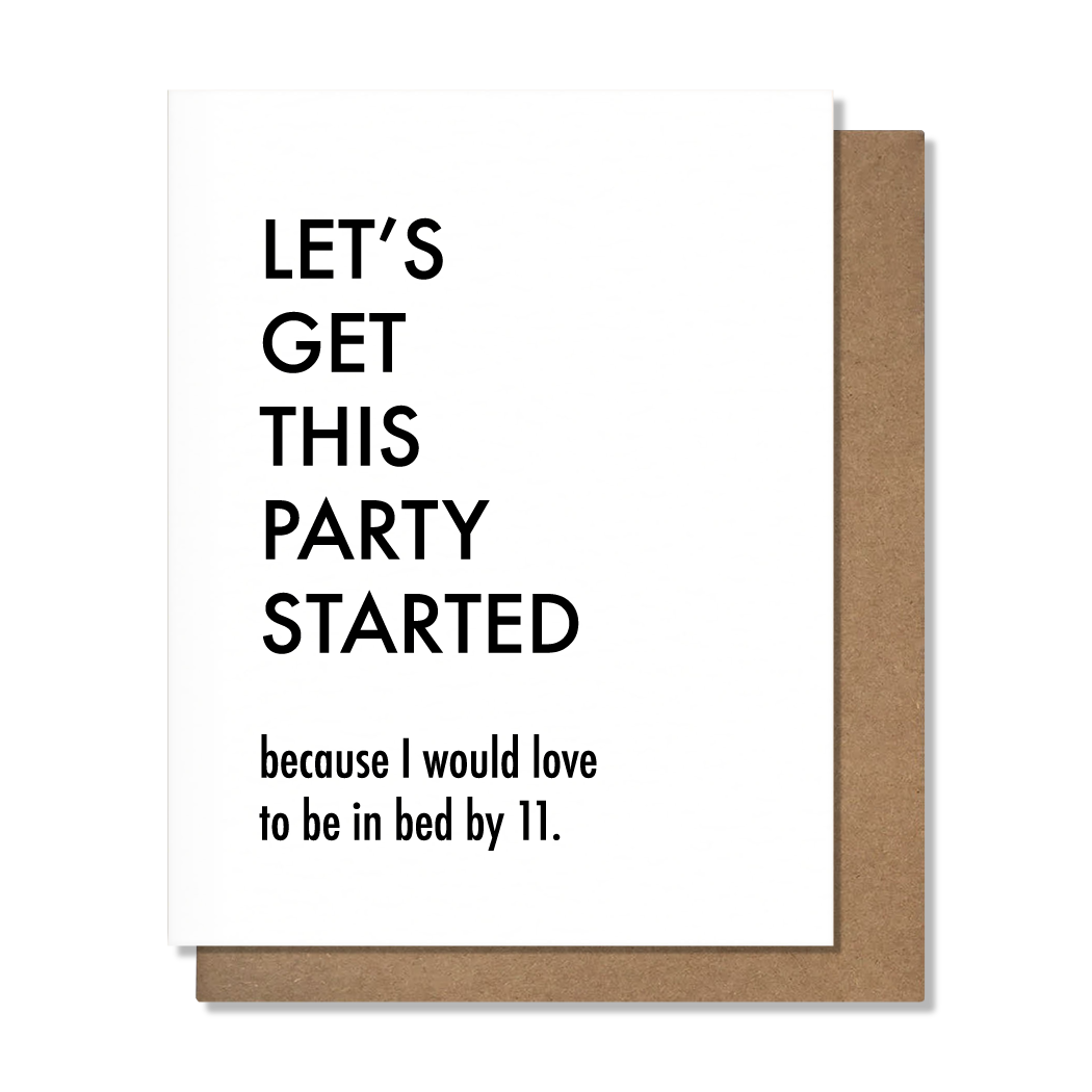 Party Started Funny Greeting Card