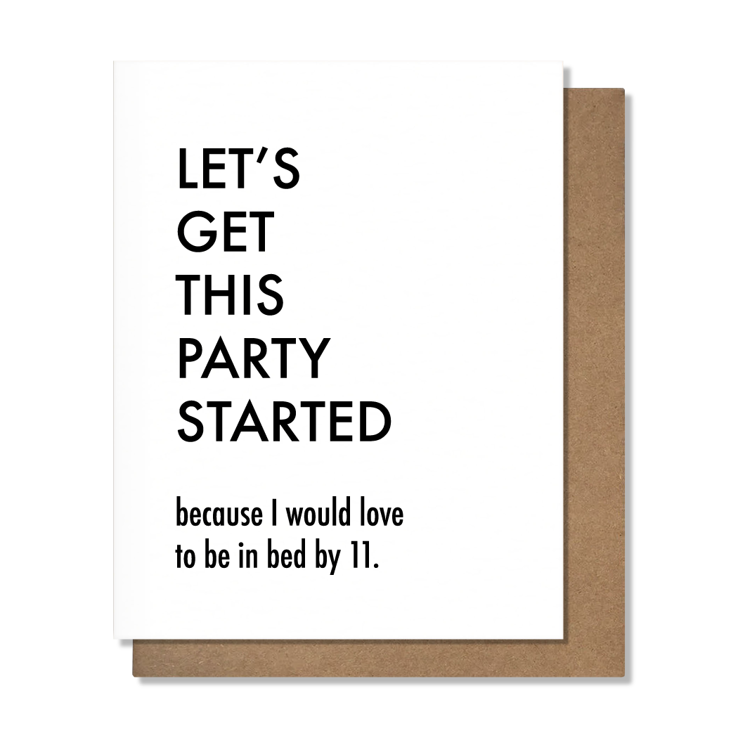 Party Started Funny Birthday Card