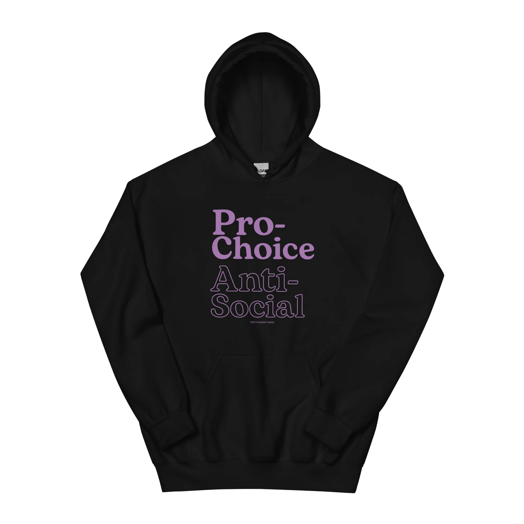Pro-Choice Anti Social Hoodie