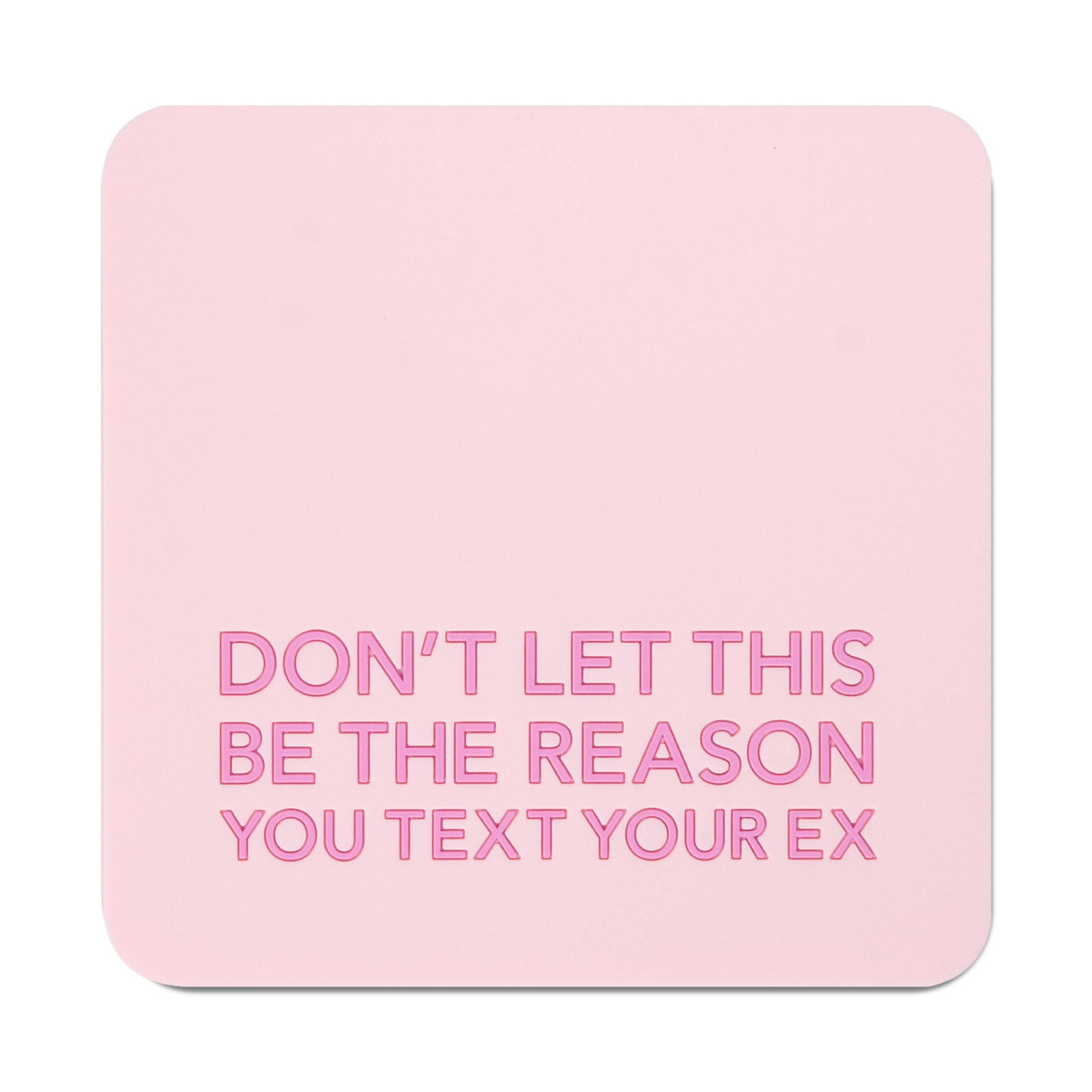Text Your Ex Coaster