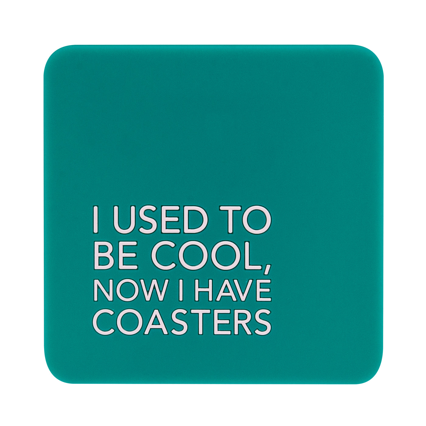 Used To Be Coaster