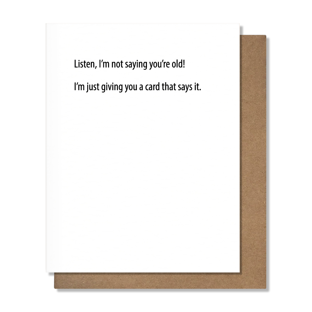 You're Old Birthday Card