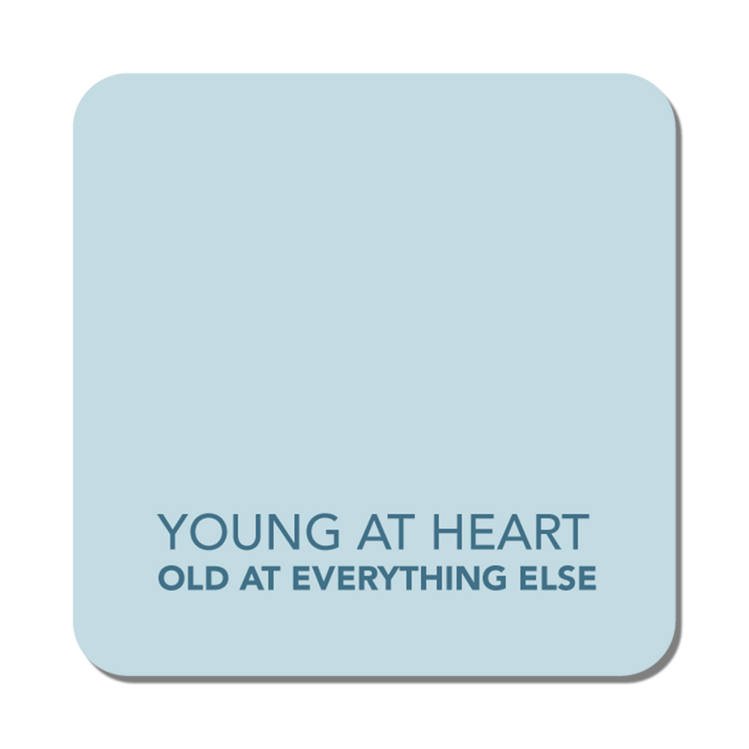 Young At Heart Coaster