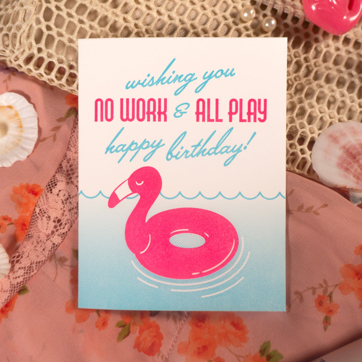 No Work All Play Birthday Card