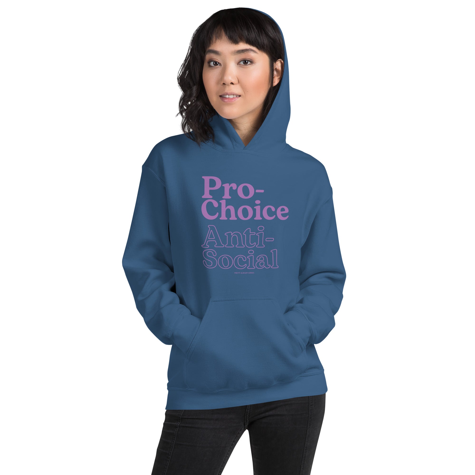 Pro-Choice Anti Social Hoodie